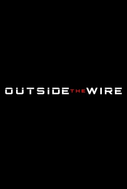 Outside the Wire (2022)